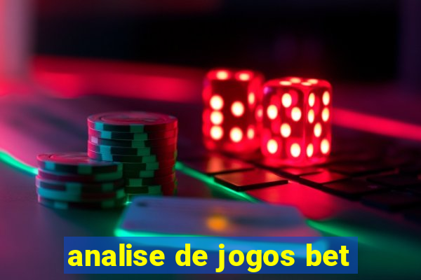 analise de jogos bet